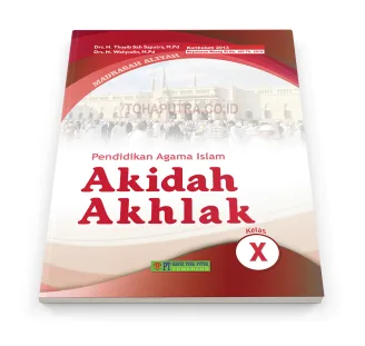 Akidah Akhlak X (Kelas 1 Madrasah Aliyah)