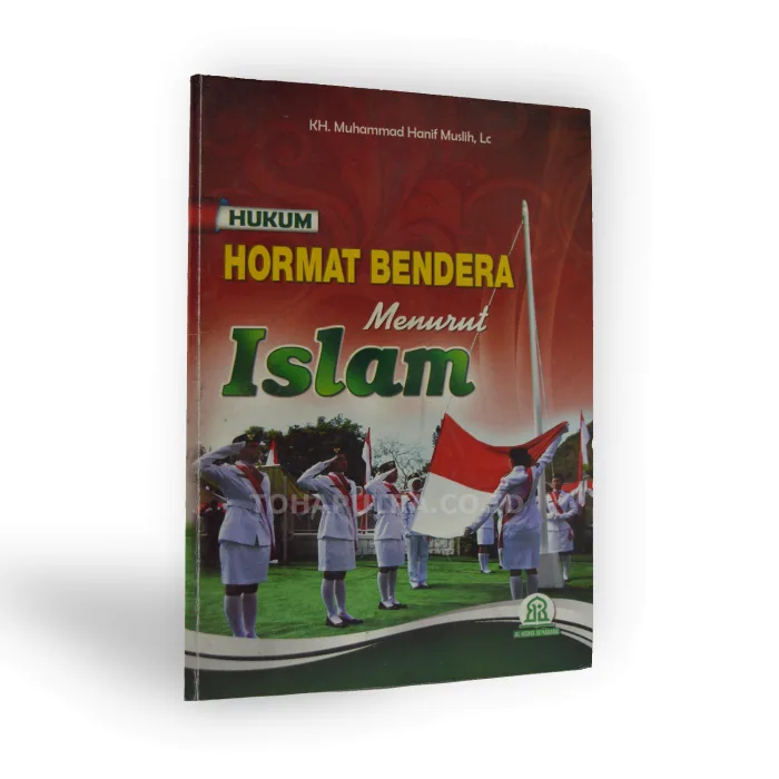 hukum-hormat-bendera-menurut-Islam hukum-hormat-bendera-menurut-Islam